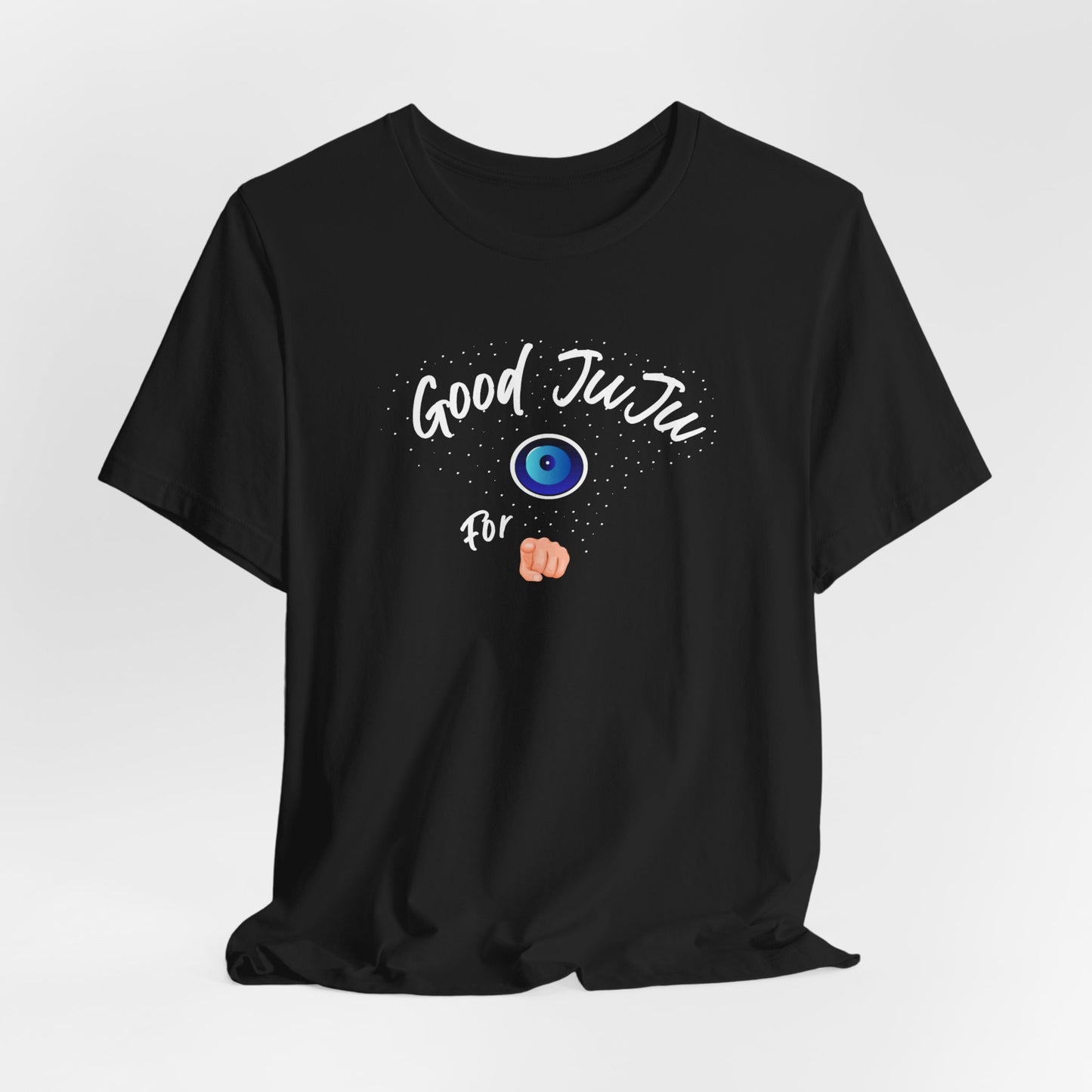 T-Shirt - Good JuJu For You - In Style Chics Boutique LLC