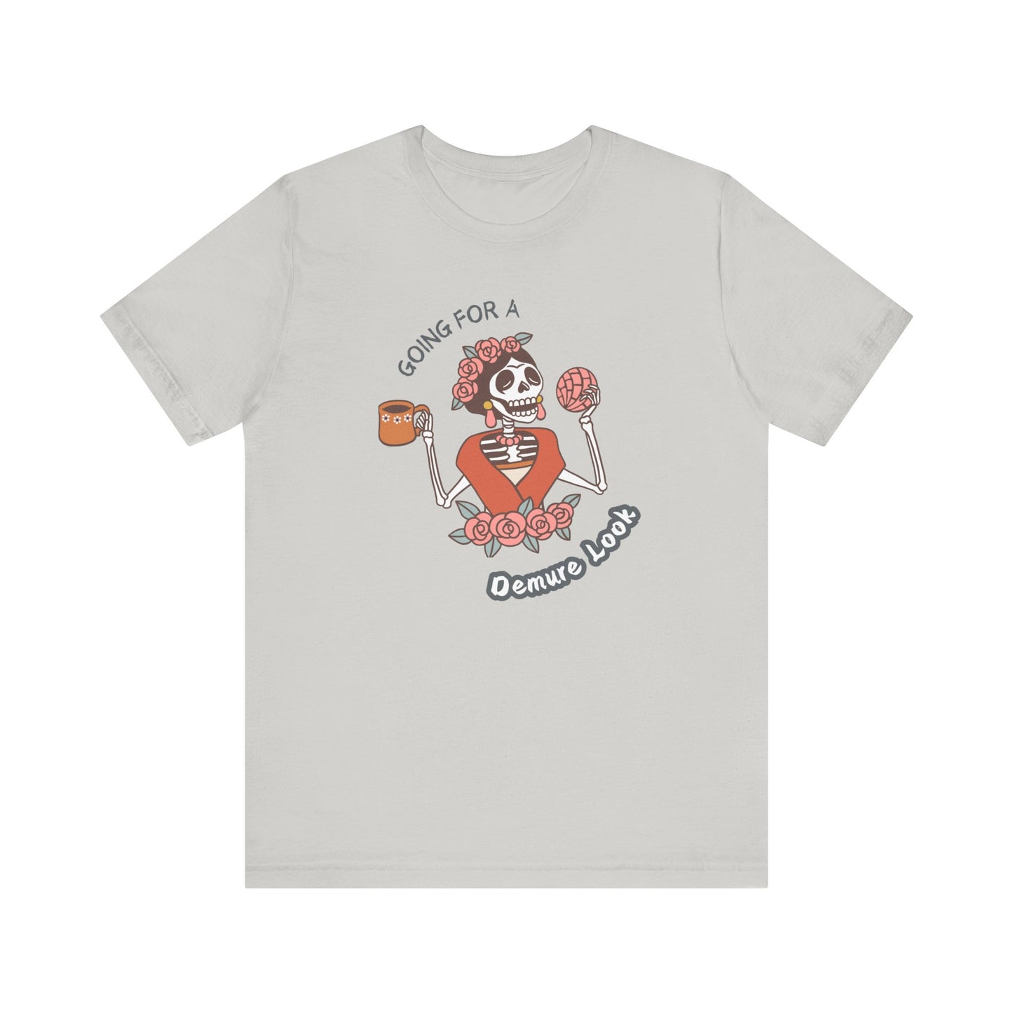 Funny Unisex Tee: Going for a Demure Look - In Style Chics Boutique LLC