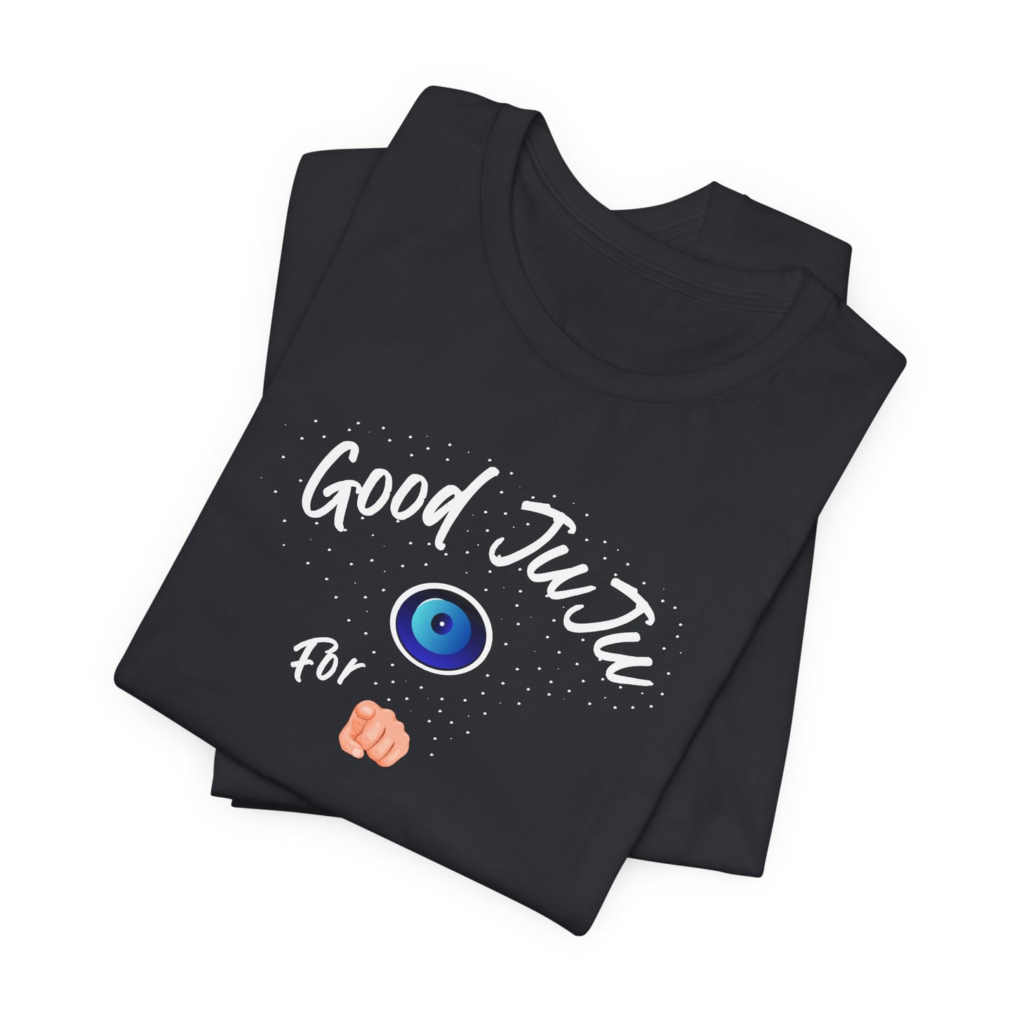 T-Shirt - Good JuJu For You - In Style Chics Boutique LLC