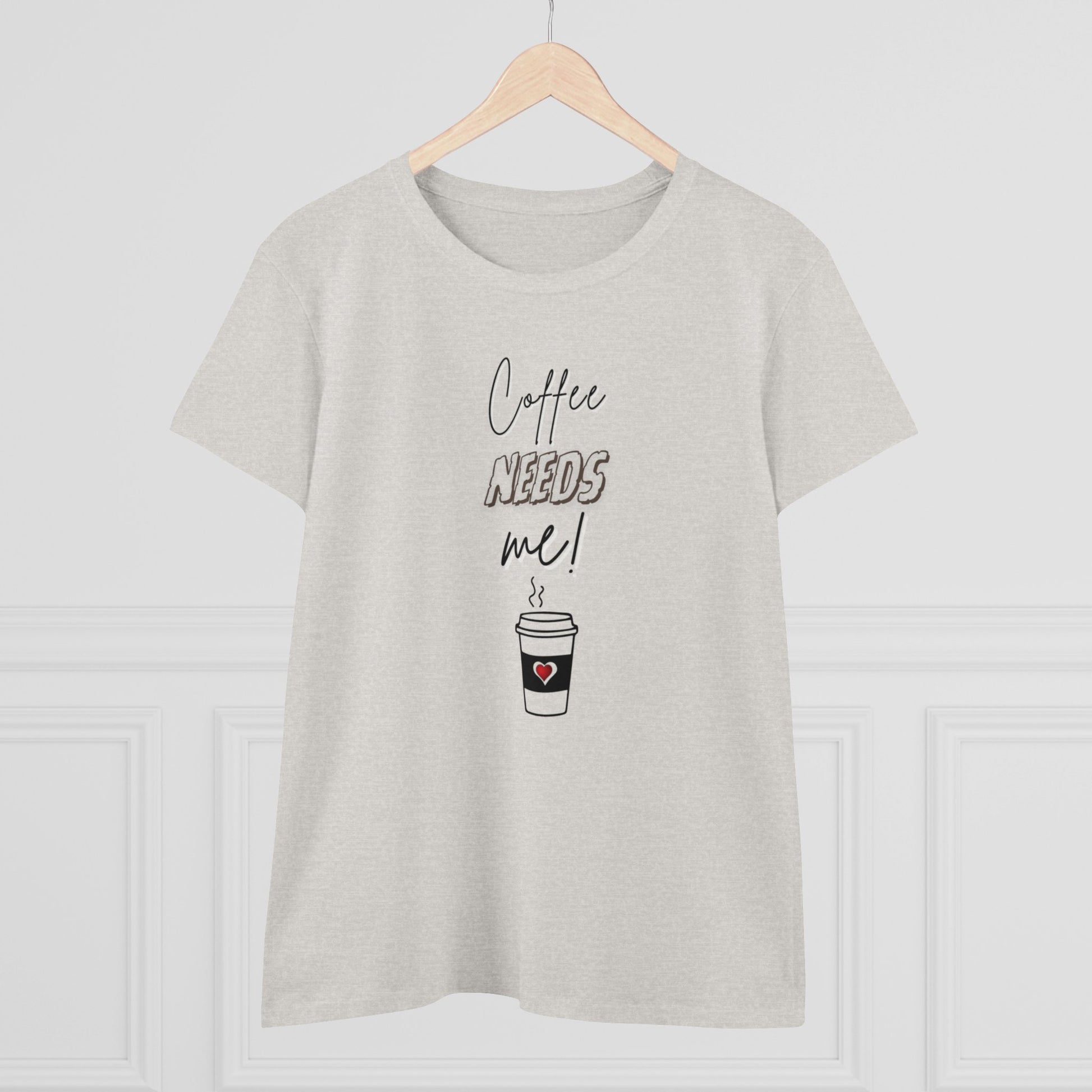Women's Midweight Cotton Graphic Tee - Coffee NEEDS me! - In Style Chics Boutique LLC