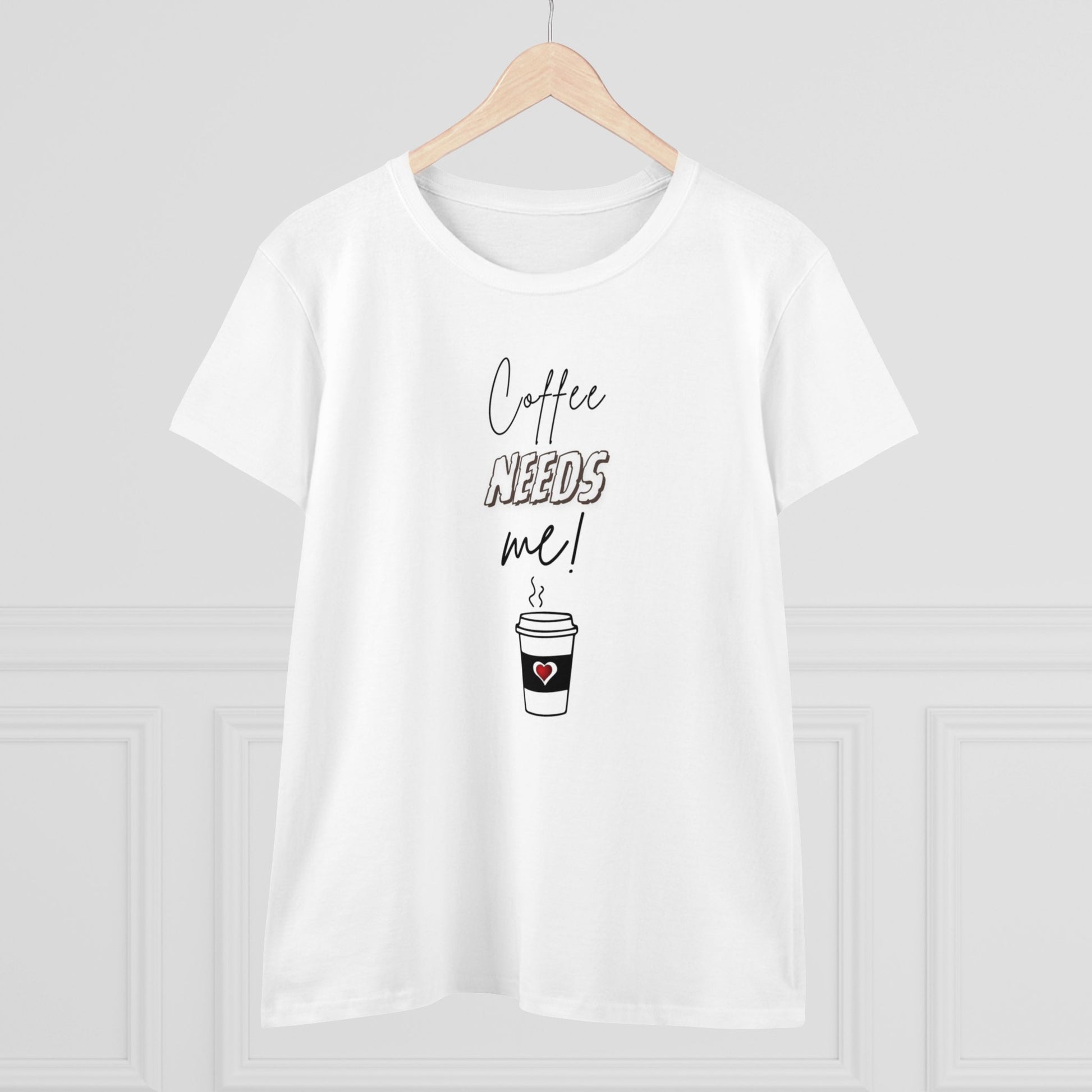 Women's Midweight Cotton Graphic Tee - Coffee NEEDS me! - In Style Chics Boutique LLC
