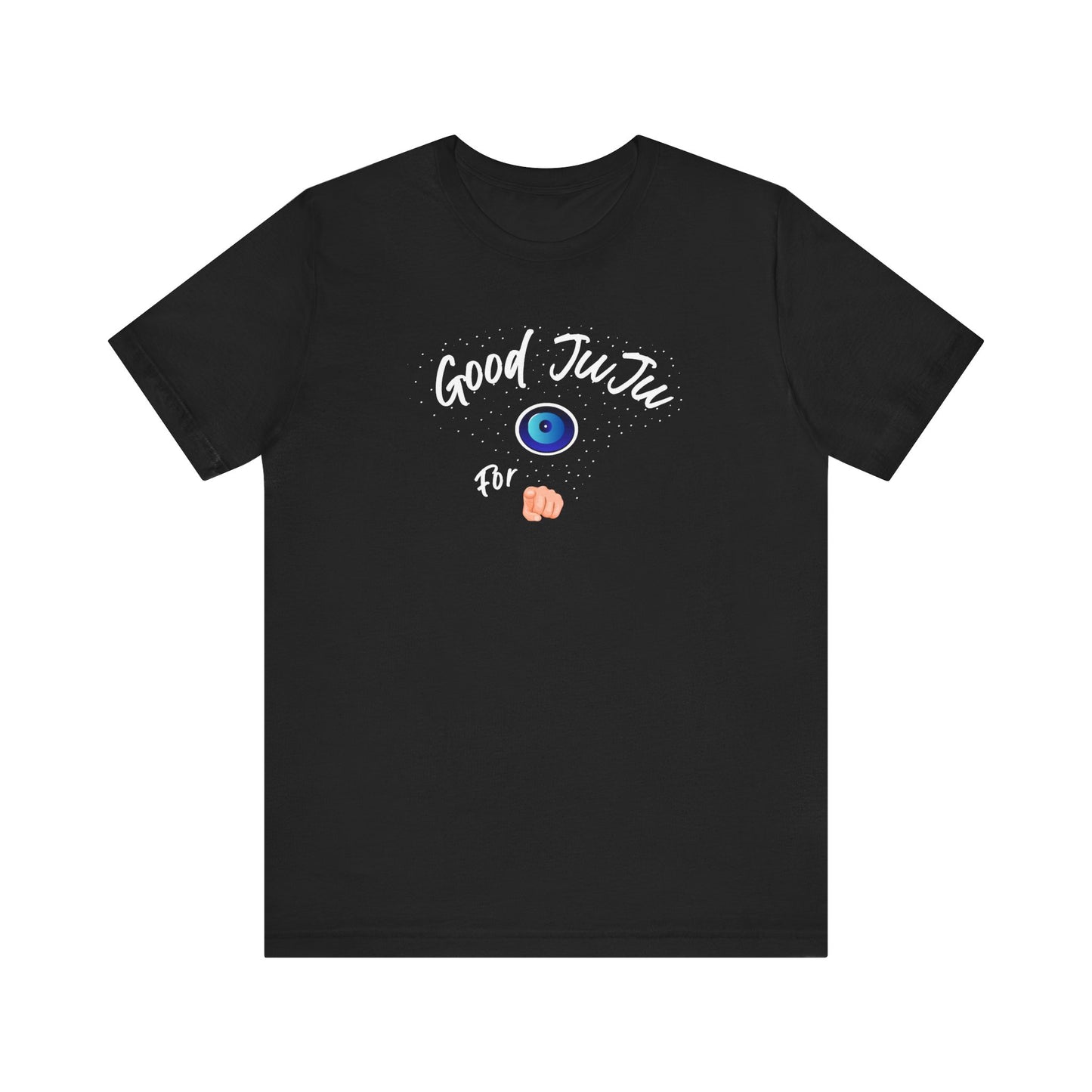T-Shirt - Good JuJu For You - In Style Chics Boutique LLC