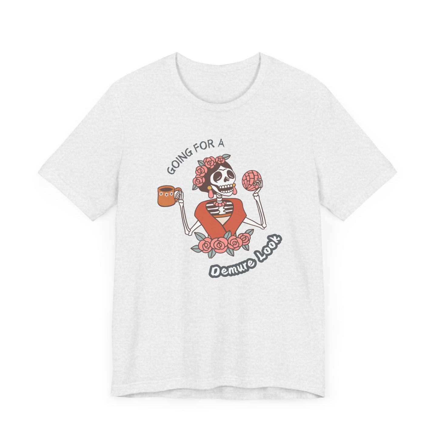 Funny Unisex Tee: Going for a Demure Look - In Style Chics Boutique LLC