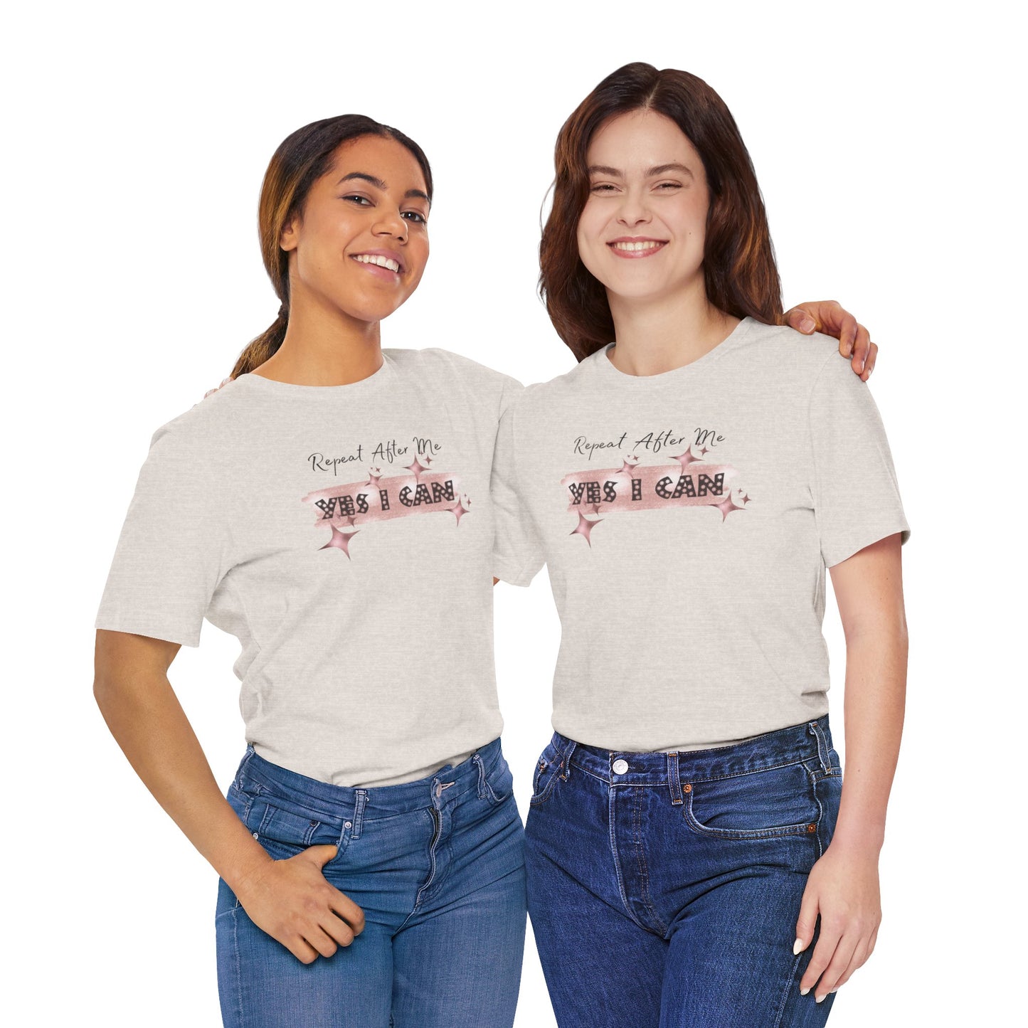 Motivational T-Shirt: Repeat After Me, Yes I Can - In Style Chics Boutique LLC