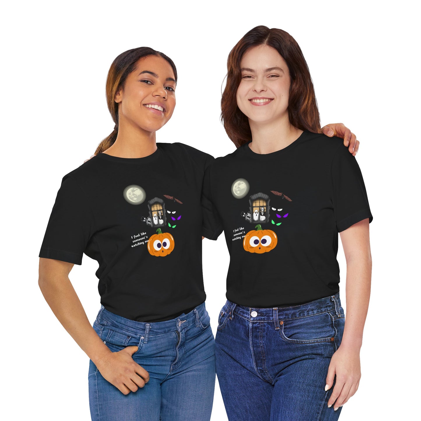 Funny Halloween Tee - "I Feel Like Someone's Watching Me..." at In Style Chics Boutique by Obsession Expressions