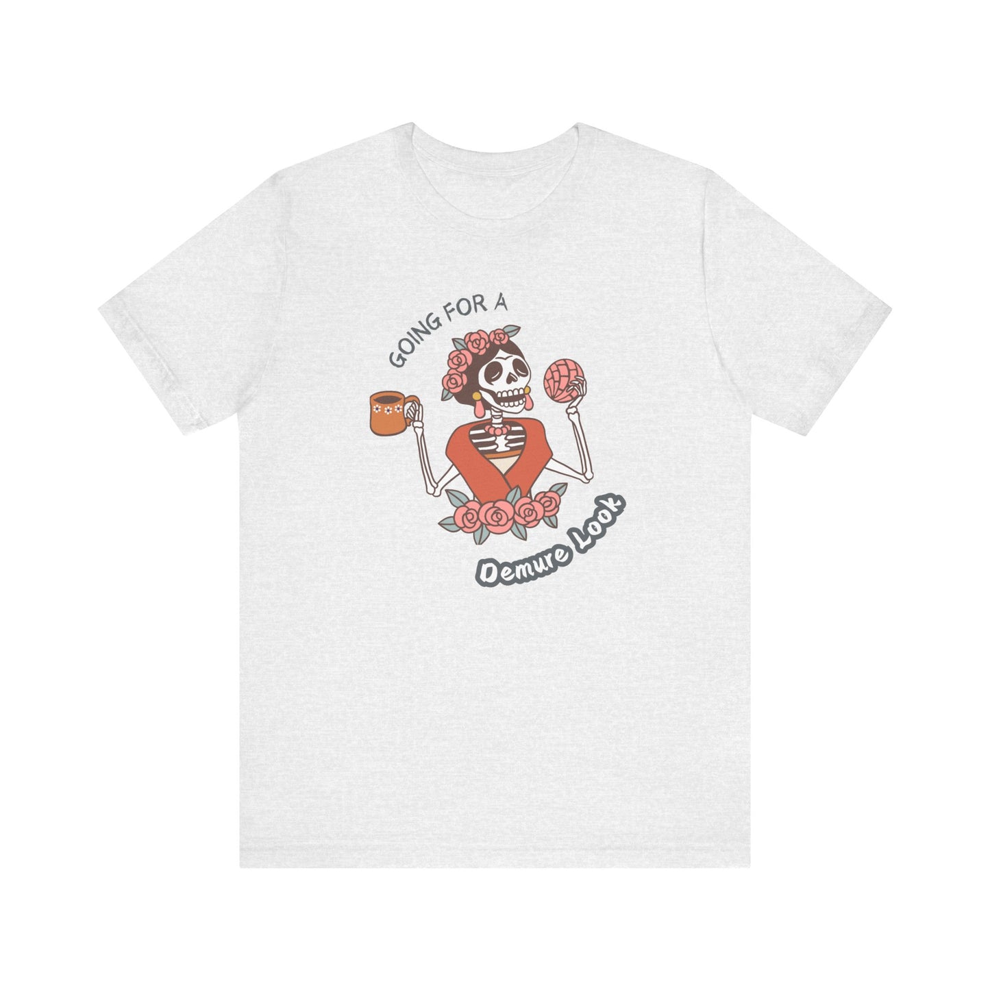 Funny Unisex Tee: Going for a Demure Look - In Style Chics Boutique LLC