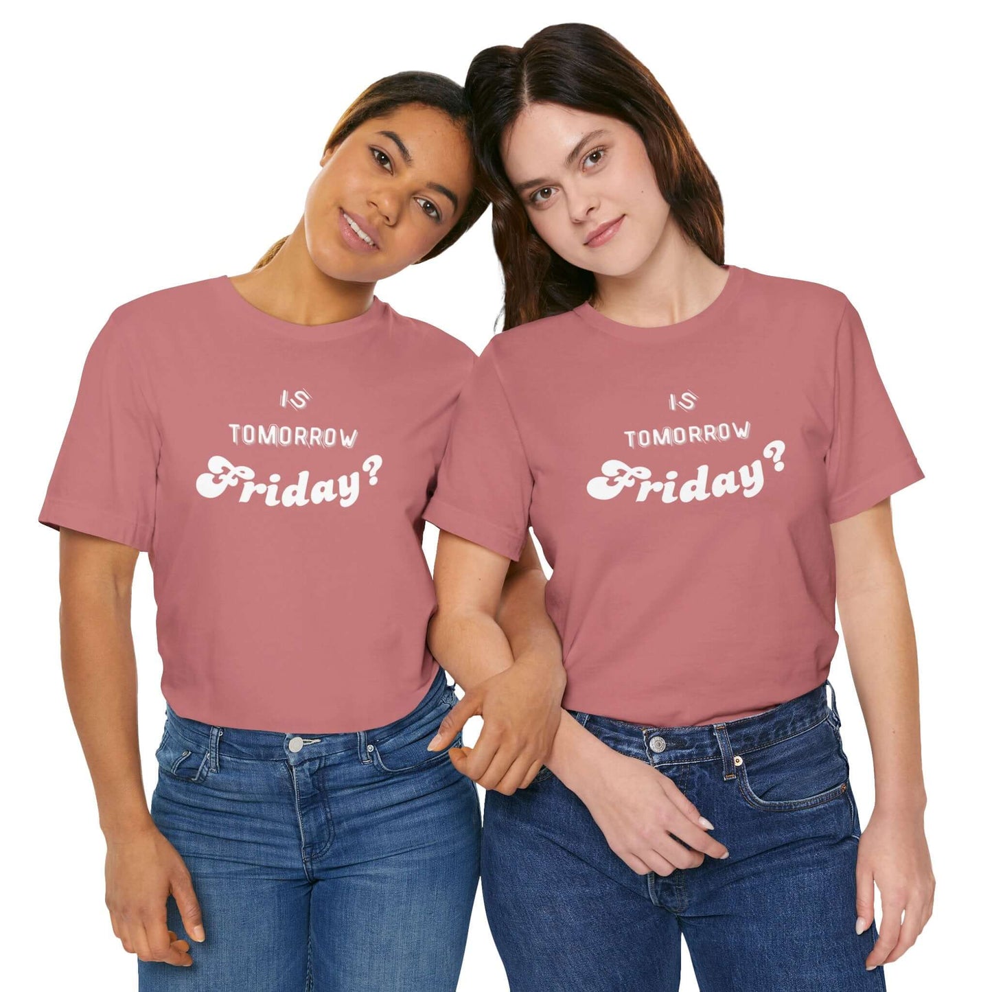 Is Tomorrow Friday Short Sleeve T-Shirt - In Style Chics Boutique LLC