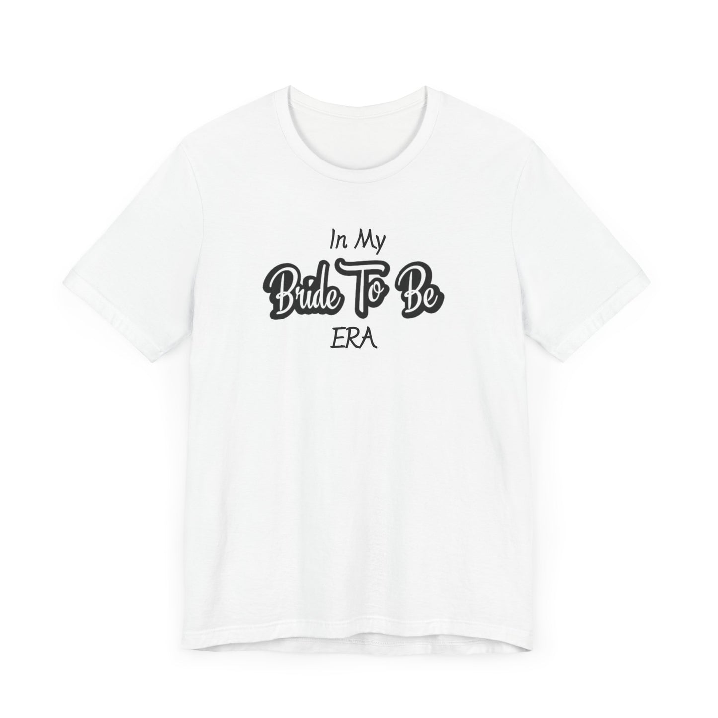 Bride Short Sleeve Tee, Bride To Be Era - Obsession Expressions by In Style Chics Boutique Cute Graphic T-shirts