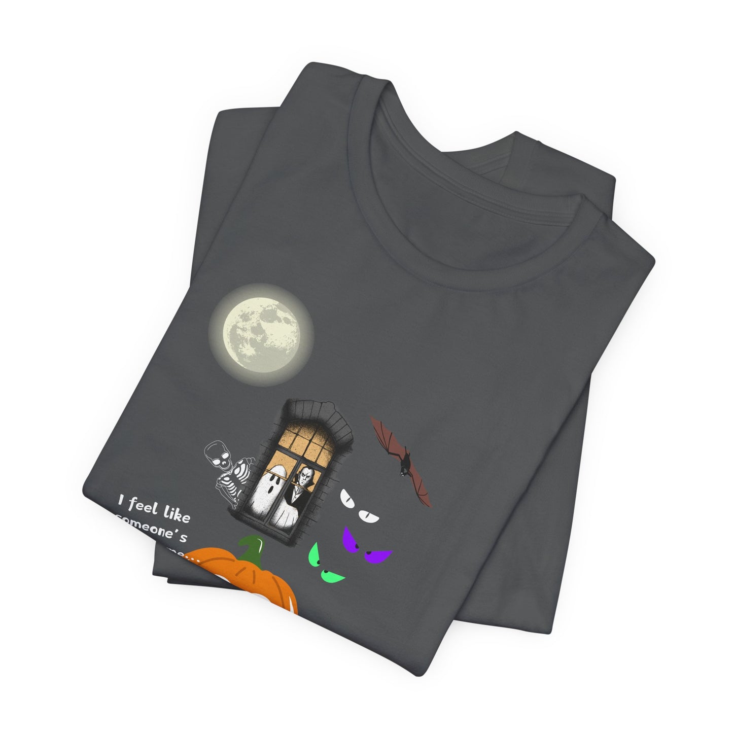 Funny Halloween Tee - "I Feel Like Someone's Watching Me..." With ghost, moon, pumpkin at In Style Chics Boutique by Obsession Expressions