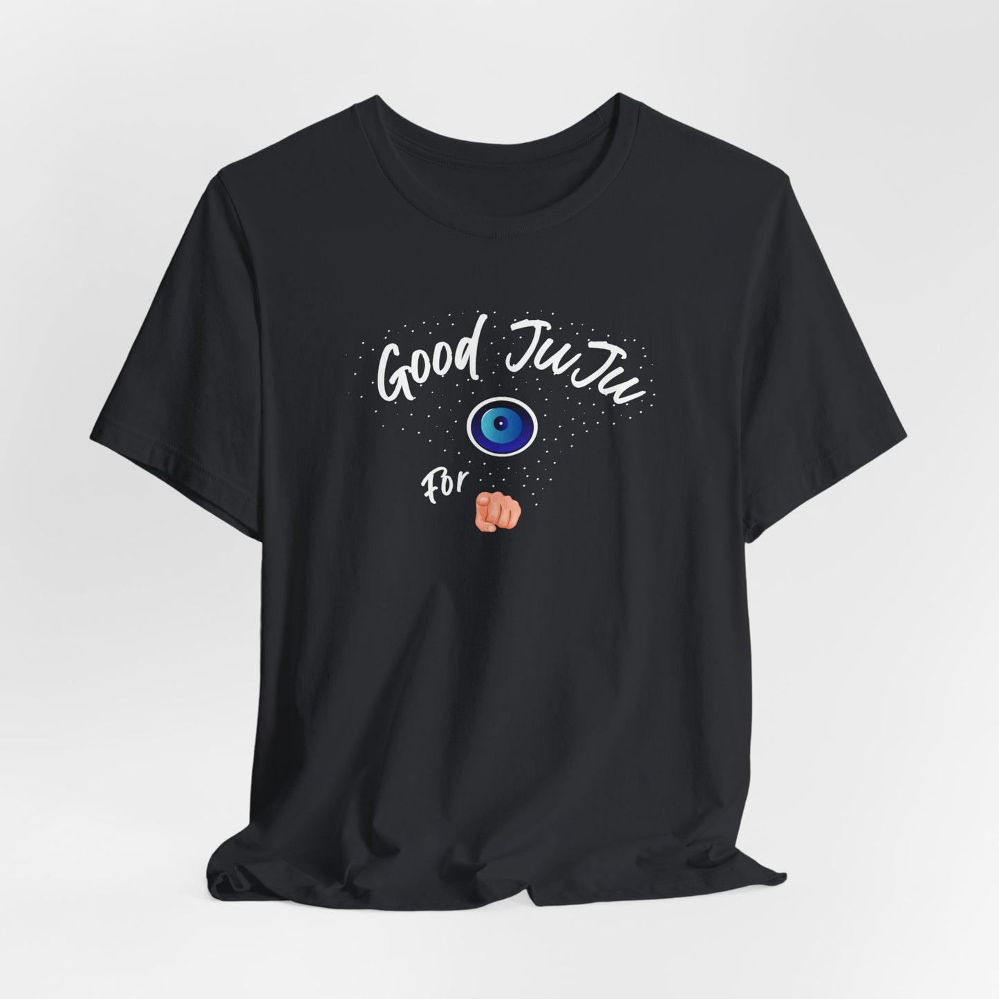 T-Shirt - Good JuJu For You - In Style Chics Boutique LLC