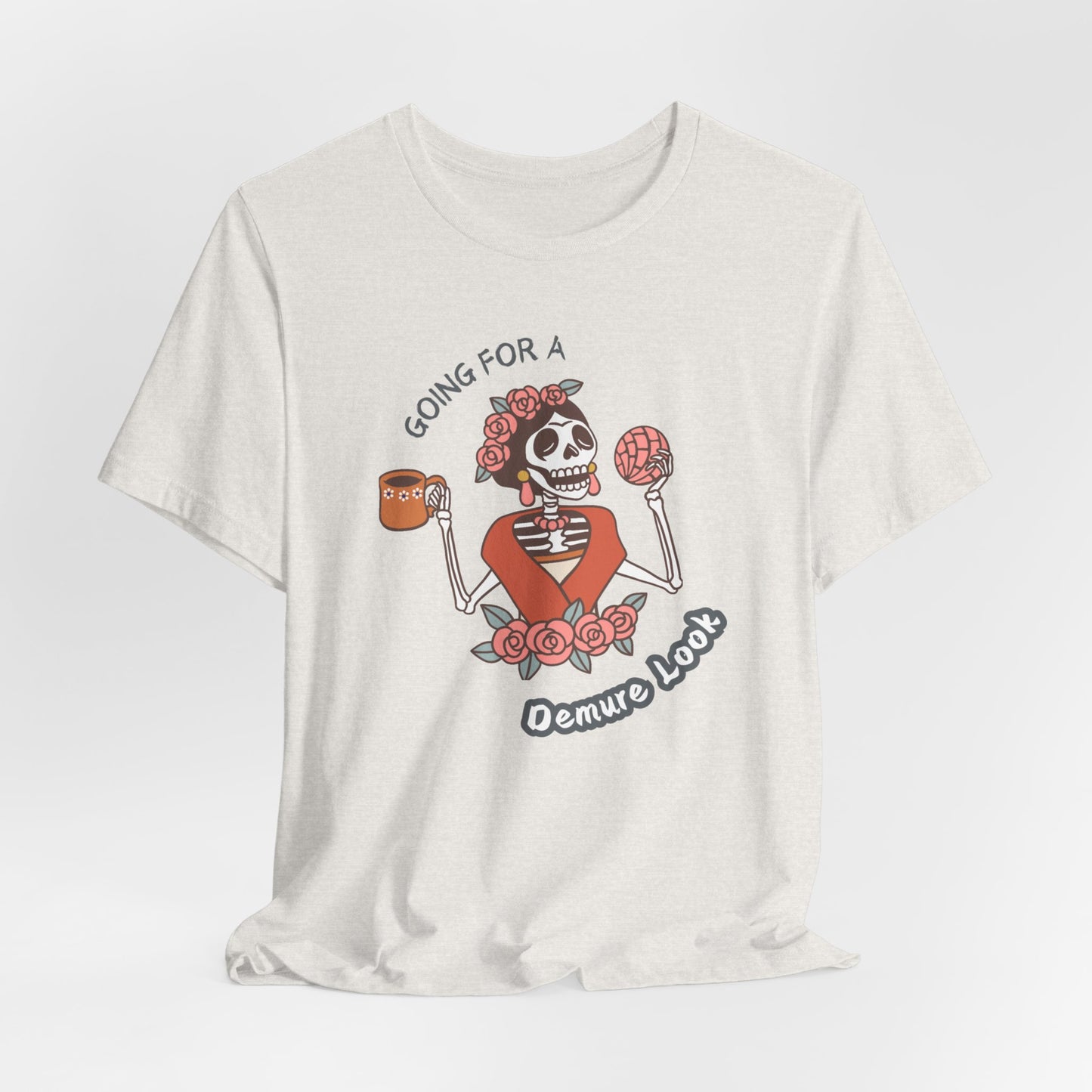 Funny Unisex Tee: Going for a Demure Look - In Style Chics Boutique LLC