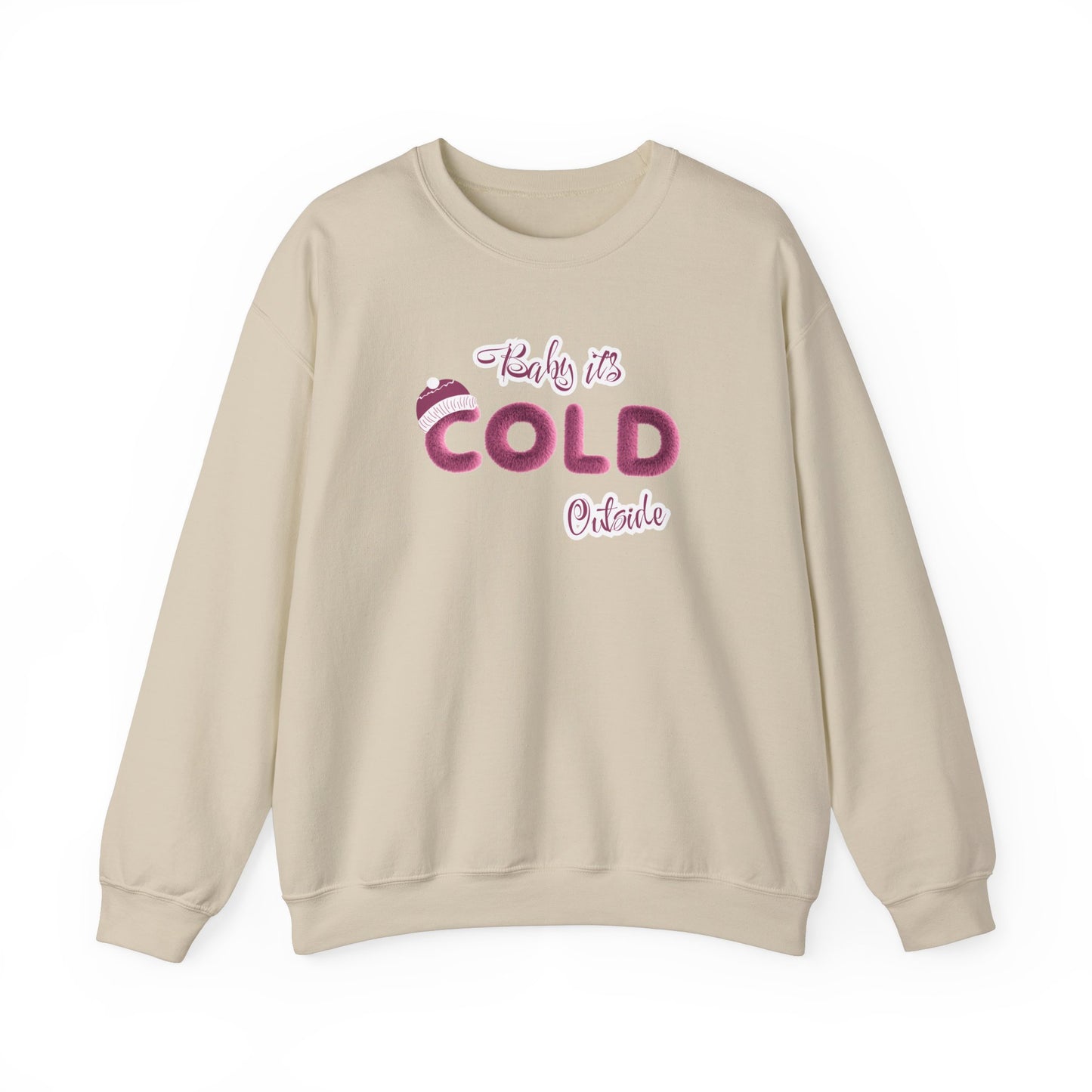 Crewneck Sweatshirt Baby it's Cold Outside Winter Christmas