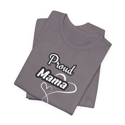 Proud Mama Tee