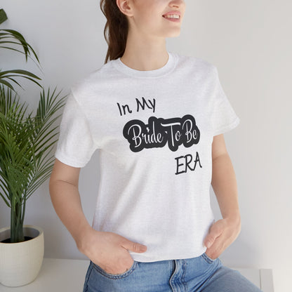 Bride To Be Era Tee