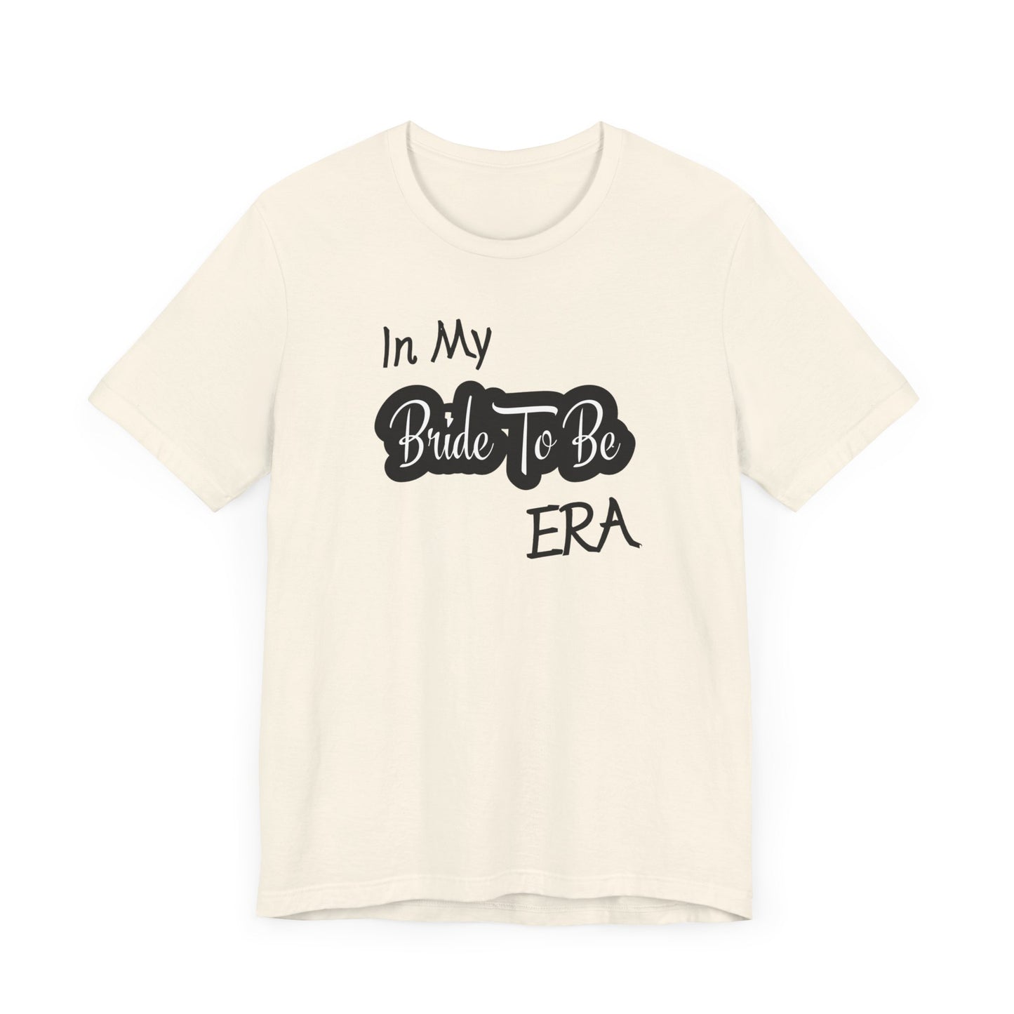 Bride To Be Era Tee