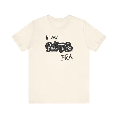 Bride To Be Era Tee