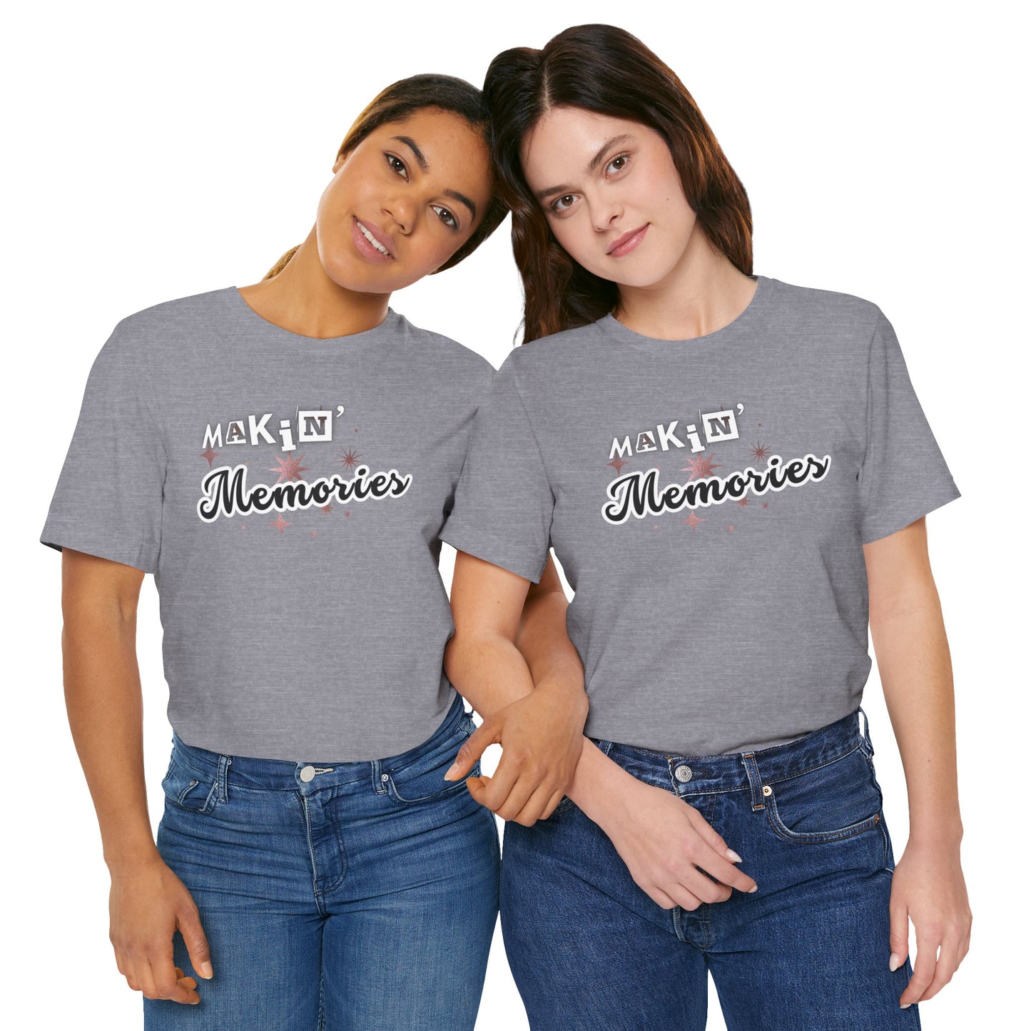 Unisex Jersey Short Sleeve Graphic T-Shirt "Makin' Memories"