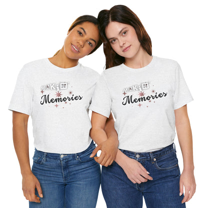 Unisex Jersey Short Sleeve Graphic T-Shirt "Makin' Memories"