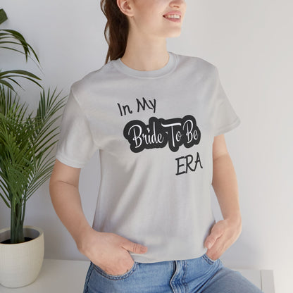 Bride To Be Era Tee