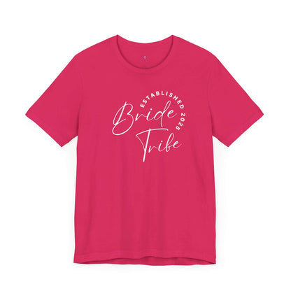 Bride Tribe Short Sleeve Tee - In Style Chics Boutique LLC