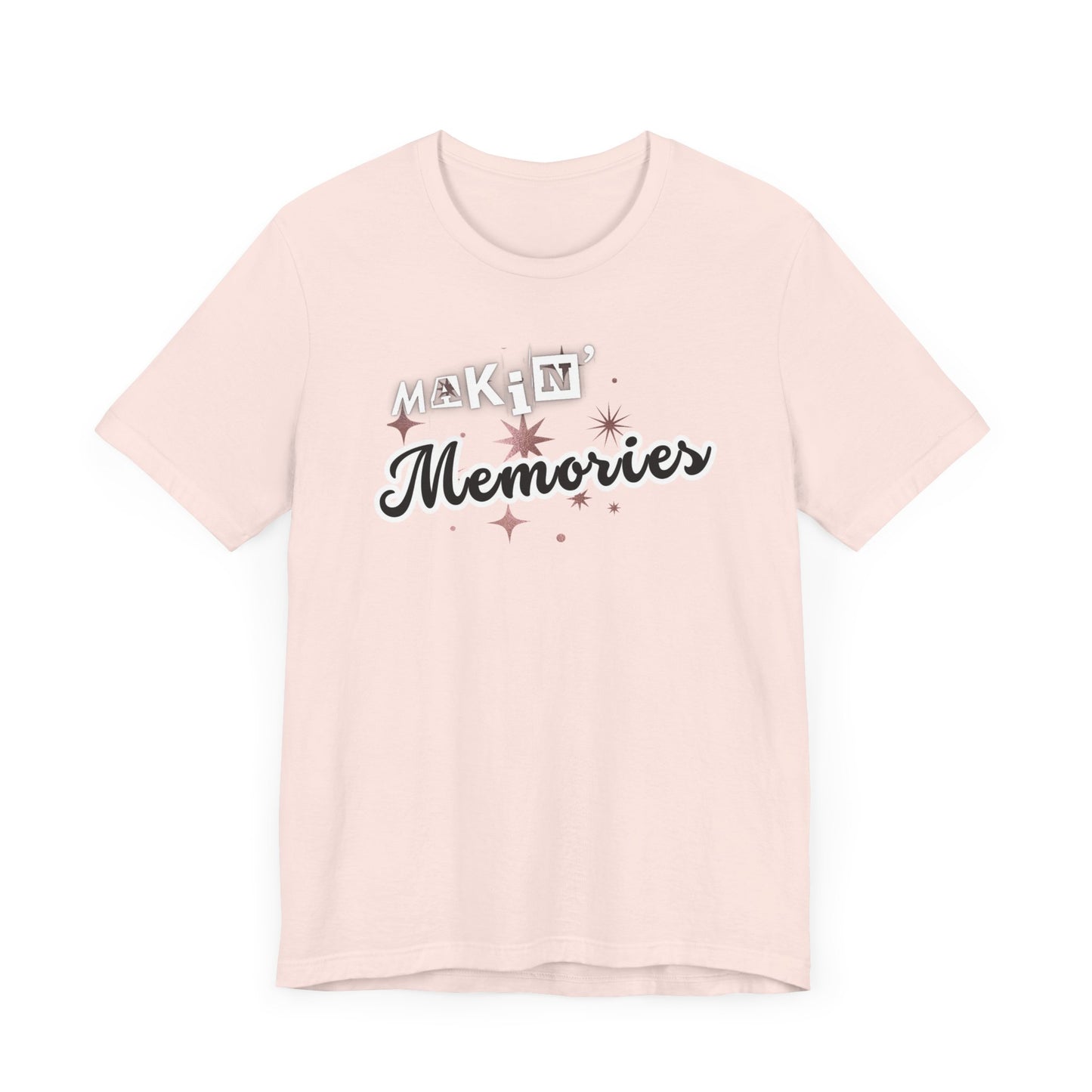 Unisex Jersey Short Sleeve Graphic T-Shirt "Makin' Memories" - In Style Chics Boutique LLC