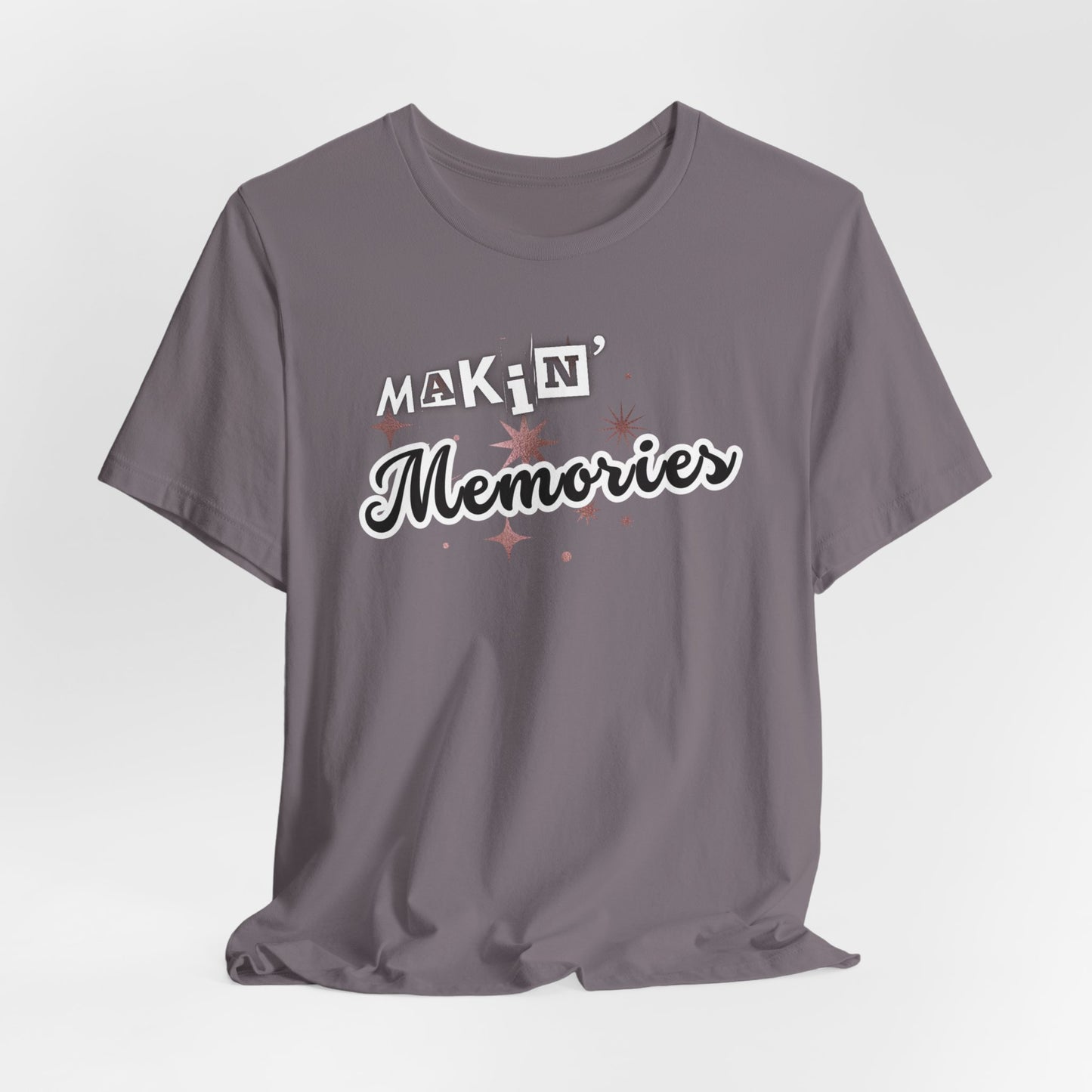 Unisex Jersey Short Sleeve Graphic T-Shirt "Makin' Memories" - In Style Chics Boutique LLC