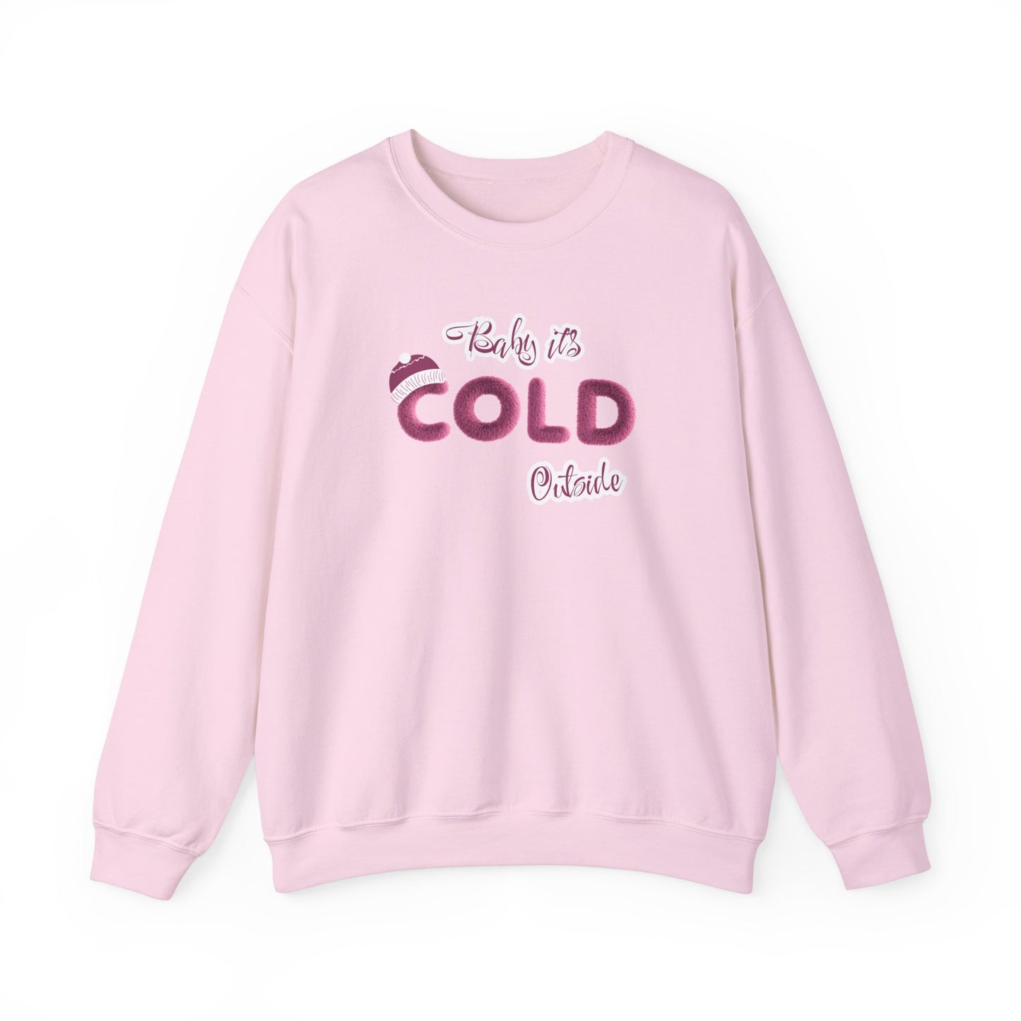 Crewneck Sweatshirt Baby it's Cold Outside Winter Christmas