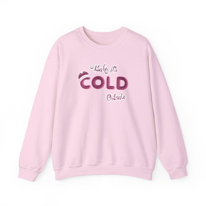 Crewneck Sweatshirt Baby it's Cold Outside Winter Christmas