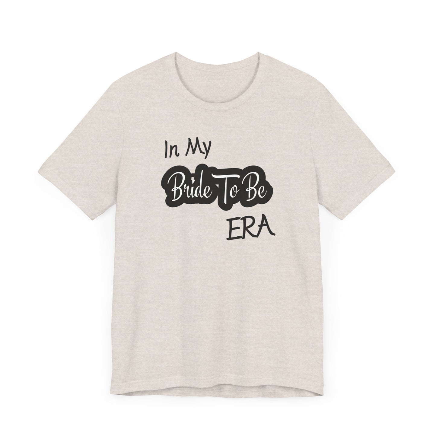 Bride To Be Era Tee