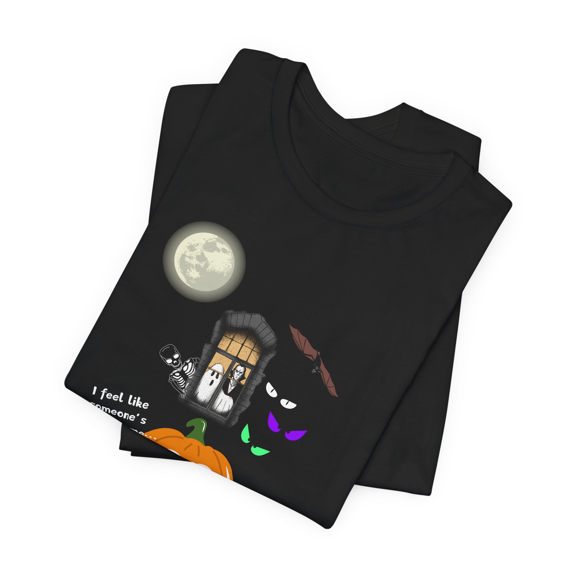 Funny Halloween Tee - "I Feel Like Someone's Watching Me..." With ghost, moon, pumpkin at In Style Chics Boutique by Obsession Expressions