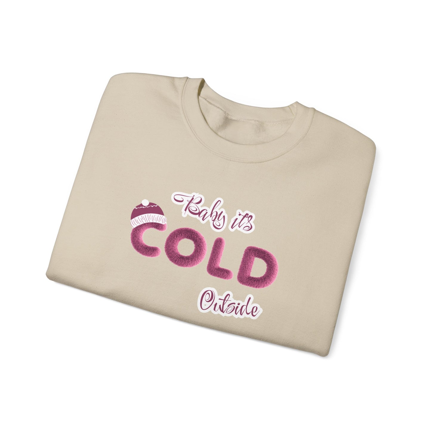 Crewneck Sweatshirt Baby it's Cold Outside Winter Christmas