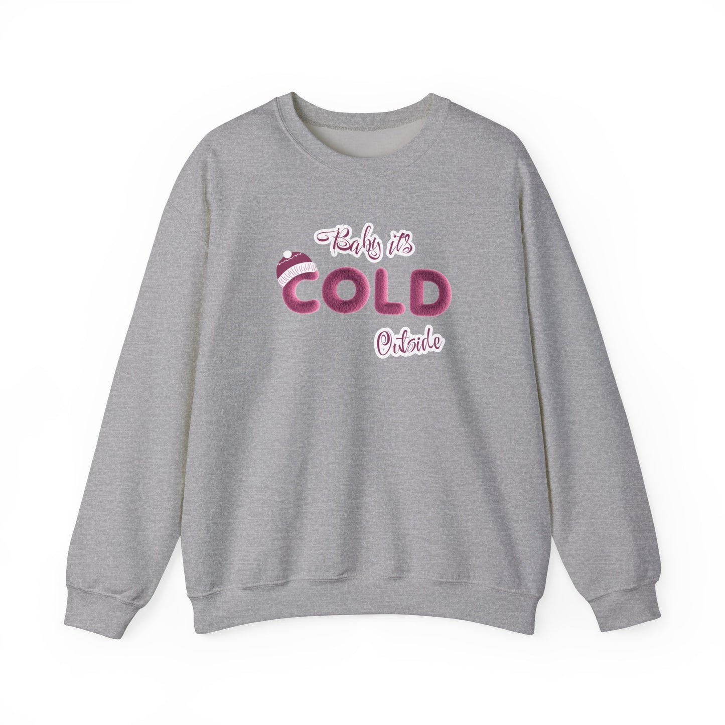 Crewneck Sweatshirt Baby it's Cold Outside Winter Christmas