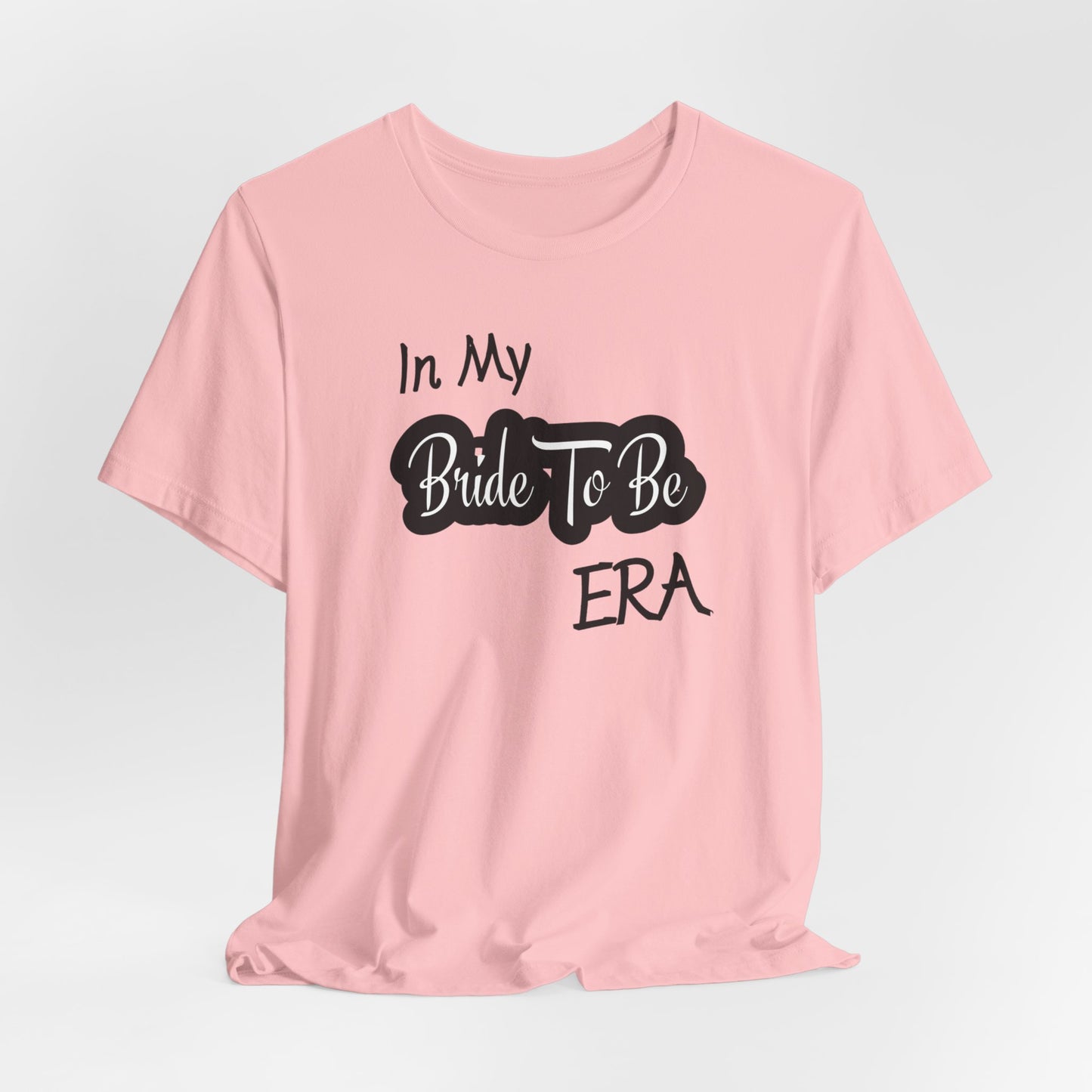 Bride To Be Era Tee