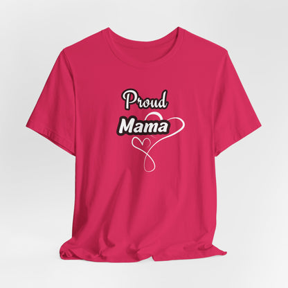 Proud Mama Tee