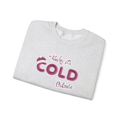 Crewneck Sweatshirt Baby it's Cold Outside Winter Christmas