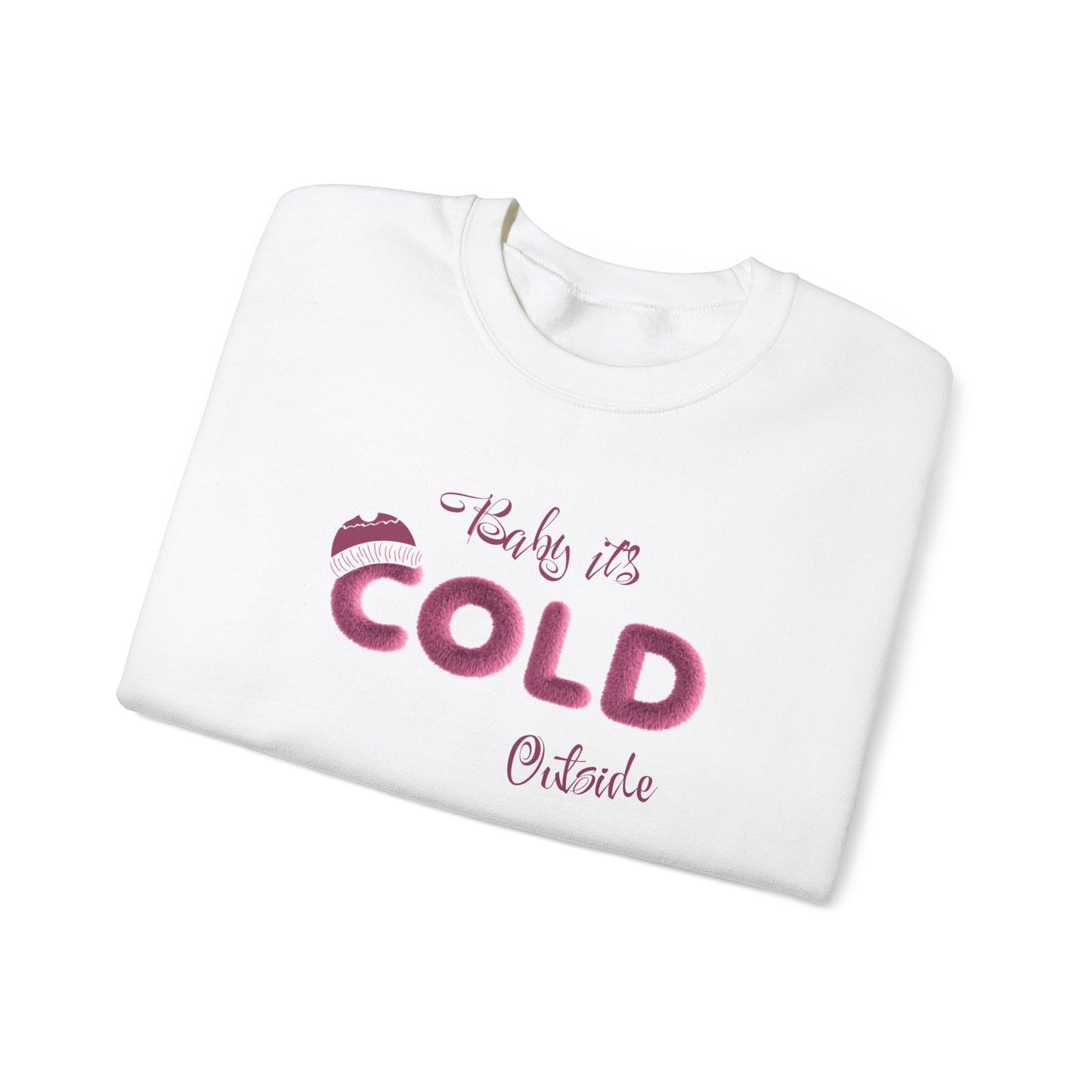 Crewneck Sweatshirt Baby it's Cold Outside Winter Christmas