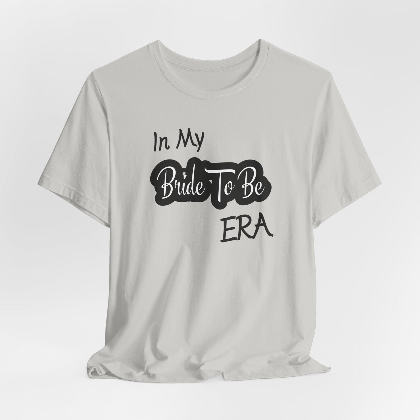 Bride To Be Era Tee