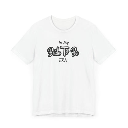 Bride Short Sleeve Tee, Bride To Be Era - Obsession Expressions by In Style Chics Boutique Cute Graphic T-shirts 