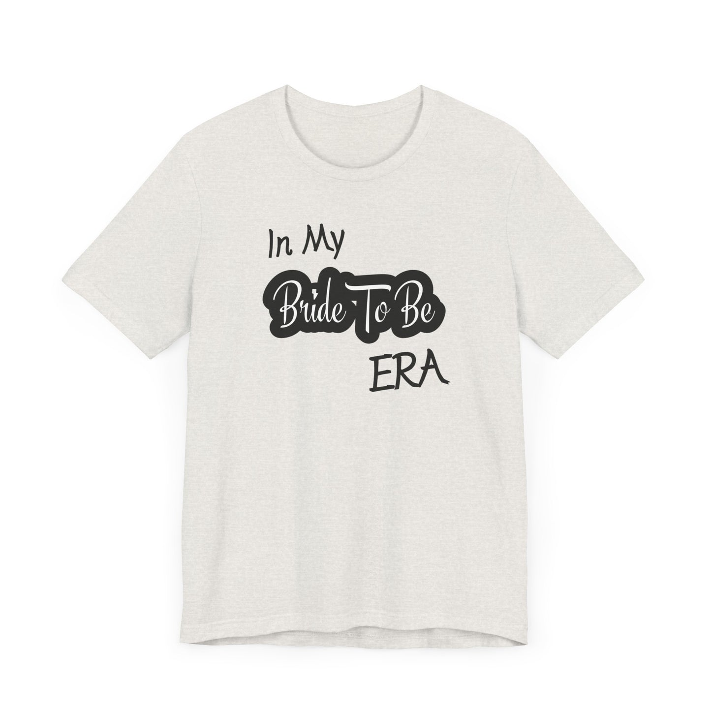 Bride To Be Era Tee