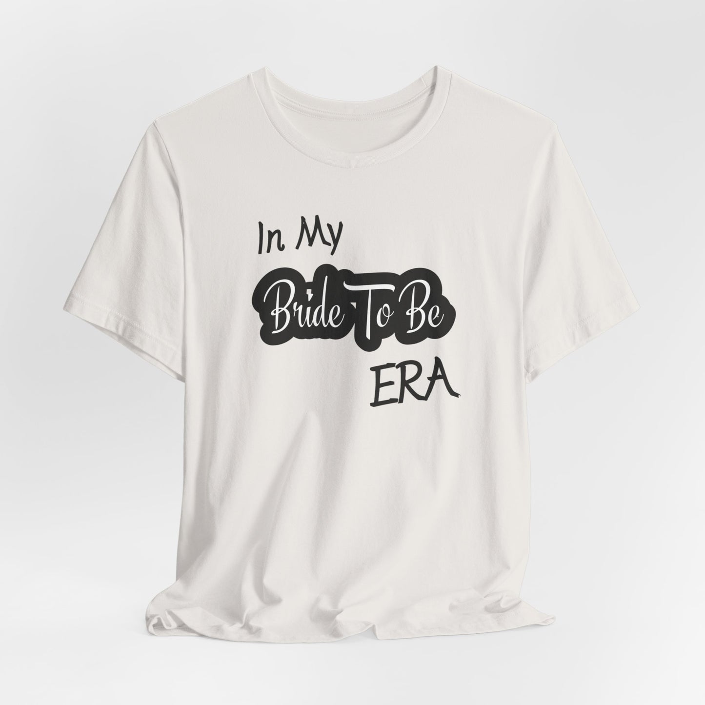 Bride To Be Era Tee