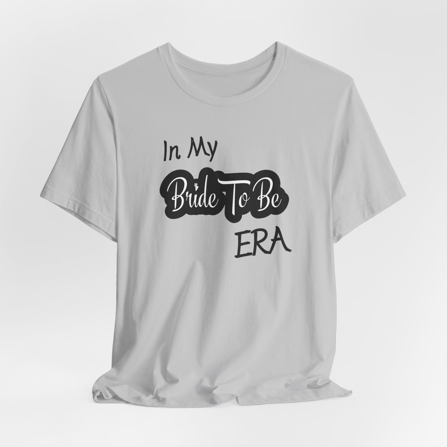 Bride To Be Era Tee