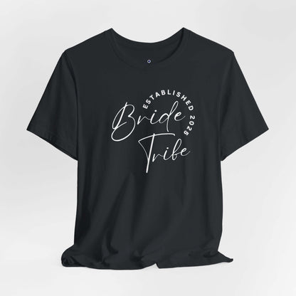 Bride Tribe Short Sleeve Tee - In Style Chics Boutique LLC