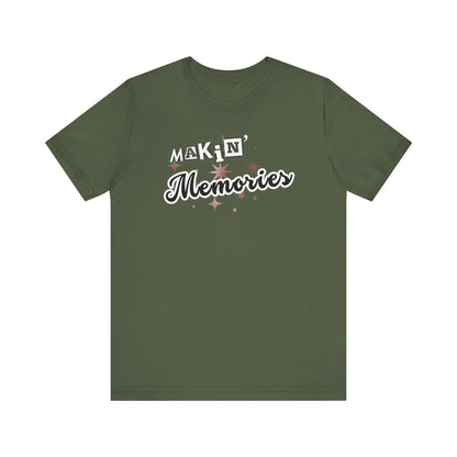 Unisex Jersey Short Sleeve Graphic T-Shirt "Makin' Memories" - In Style Chics Boutique LLC